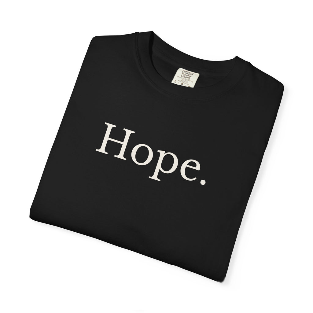 HOPE. Comfort Colors® Unisex Tee — Inspirational Front Print with Signature Bird