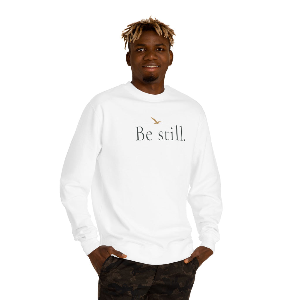 Be Still Unisex Crewneck Sweatshirt — Minimalist Inspirational Pullover