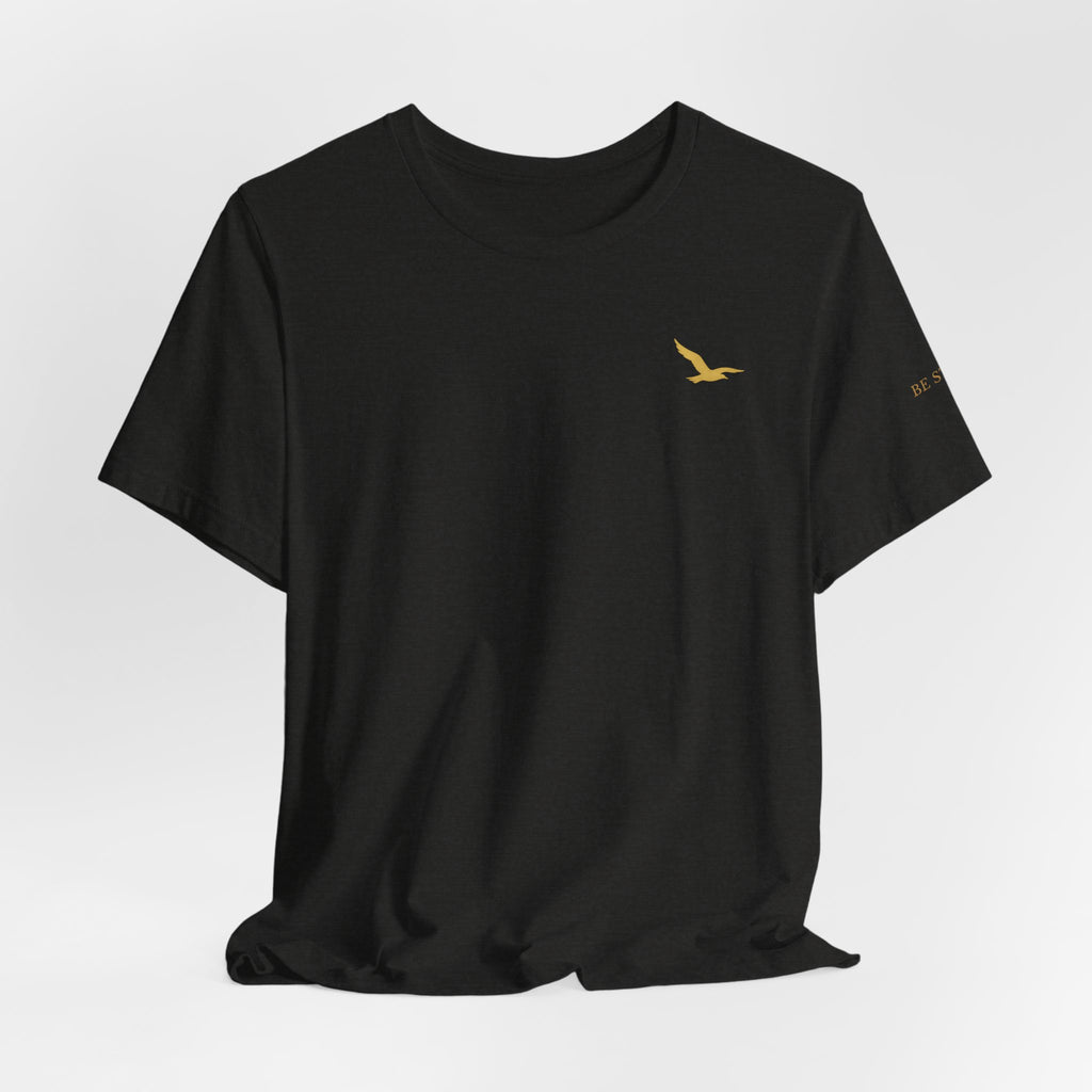 Be Still. Be Rooted. Be Free. Bella+Canvas Unisex Tee — Signature Three-Placement Design  Description