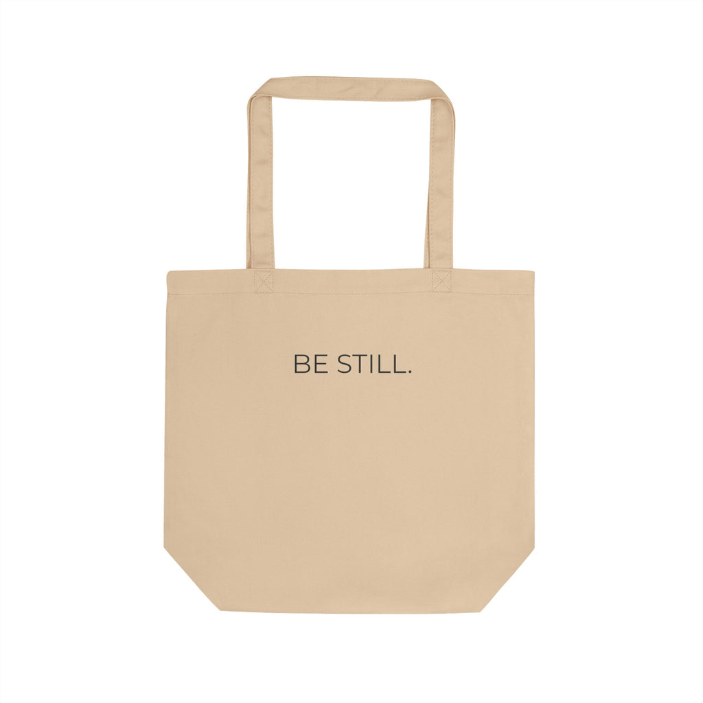 Be Still · Eco Tote | STL ROOTED