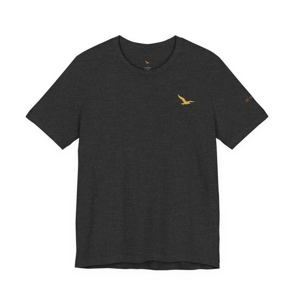 Be Still. Be Rooted. Be Free. Bella+Canvas Unisex Tee — Signature Three-Placement Design  Description