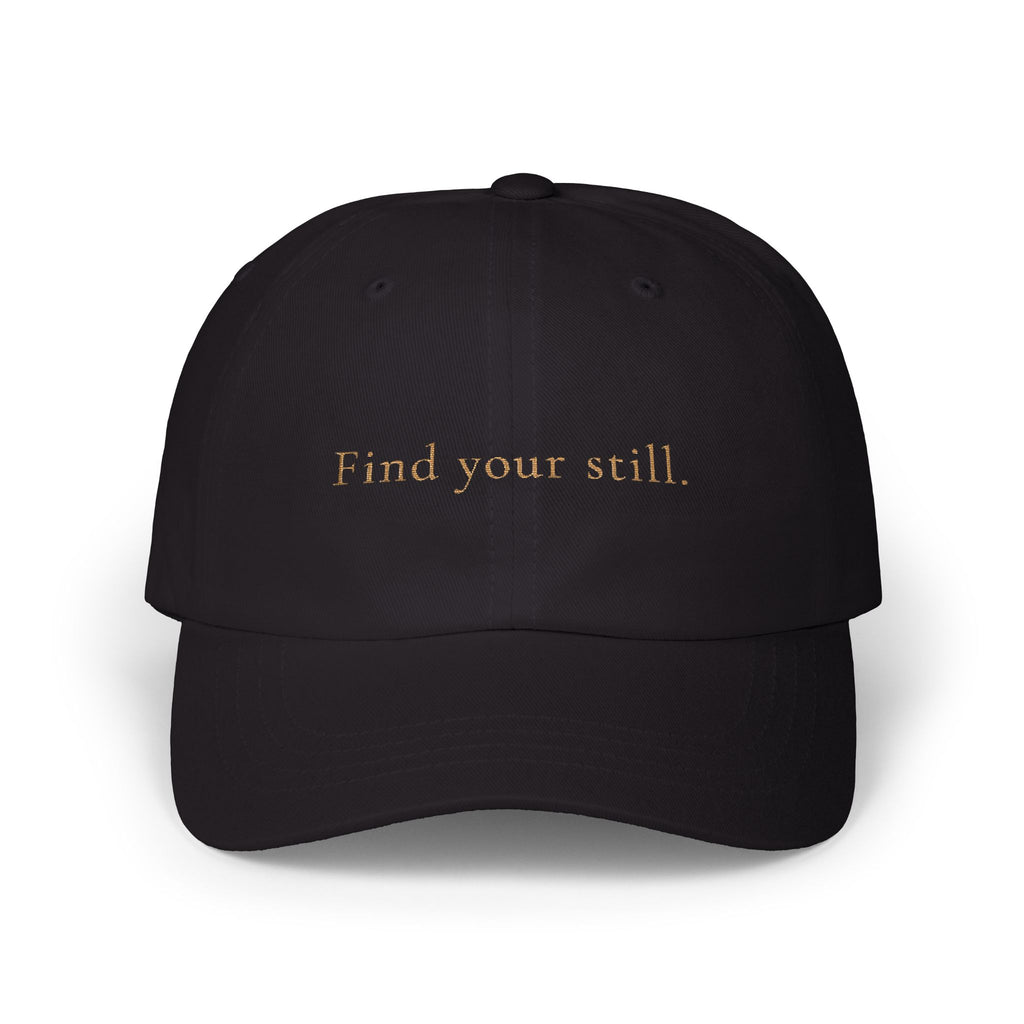 Find Your Still Dad Cap — Minimalist Embroidered White Baseball Hat