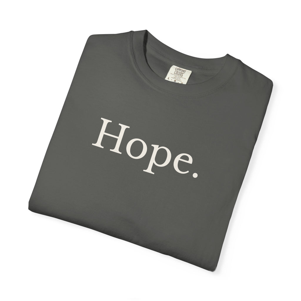 HOPE. Comfort Colors® Unisex Tee — Inspirational Front Print with Signature Bird