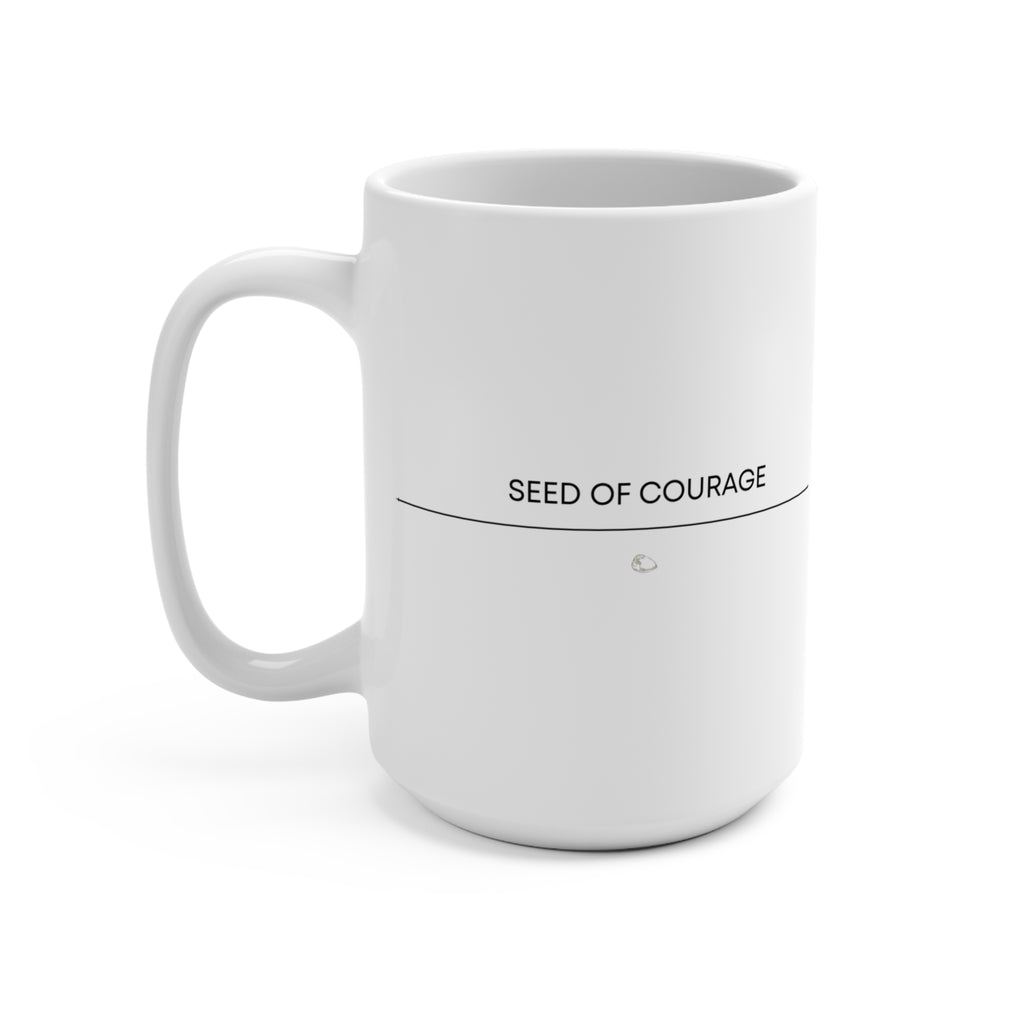 Seed of Courage Mug | 15 oz | STL Rooted