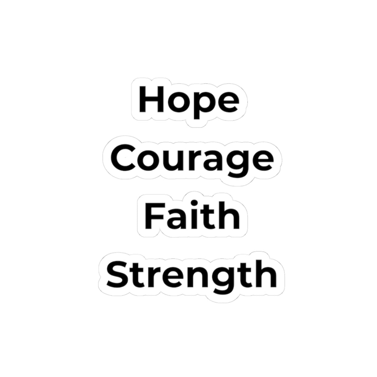 HOPE · FAITH · COURAGE · STRENGTH Sticker Sheet | STL ROOTED