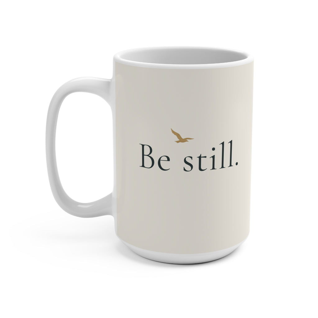 Be Still 15oz Ceramic Mug — Inspirational Coffee Cup with Minimal Bird Design